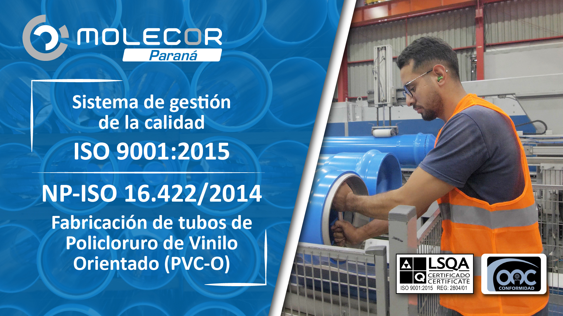 Molecor Paraná obtiene el certificado ISO 9001 de LQSA y la Licencia de Conformidad ONC-INTN